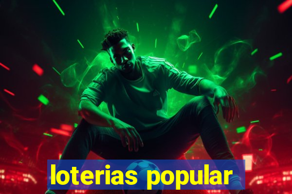 loterias popular